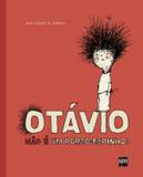 Otavio nao e um porco espinho! - Edicoes sm - paradidatico