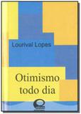 Otimismo todo dia