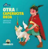 Otra caperucita roja - anti-clasicos - Chirimbote