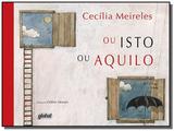 Ou Isto Ou Aquilo - Capa Dura - Global
