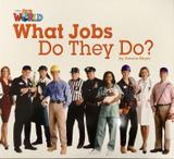 Our World 2 (BRE) - Reader 8 - What Jobs Do They Do? - Big Book