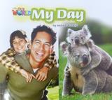 Our World 2 - Reader 5 - My Day - Big Book