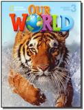Our World 3 - Student Book - Cengage