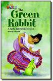 Our World 4 (BRE) - Reader 5 - The Green Rabbit: A Fairy Tale from Mexico