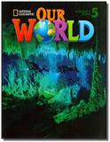 Our World 5 (BRE) - Student s Book with CD- ROM - Cengage