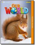 Our World Starter - Student Book - VERSÃO ESPECIAL CULTURA INGLESA - Cengage