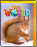 Our World - Starter Workbook - 01Ed/16 - Cengage learning didatico