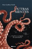 Outras Mentes - O Polvo e a origem da consciência