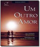 Outro amor, um - Lumen editorial