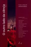 Outro lado da ciencia, o - vol. ii - contos e cronicas de cientistas brasil - 1 - Vieira e lent