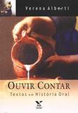 Ouvir Contar: Textos Em Historia Oral - Fgv