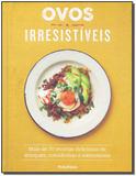 Ovos Irresistíveis - Publifolha editora