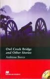 Owl creek bridge and other stories with cd - Macmillan
