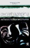 Oxcarbazepina - no transtorno bipolar do humor - Lemos