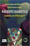 Paciente Diabético: Cuidados em Enfermagem - Medbook