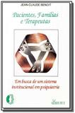 Pacientes,familias e terapeutas - Livro pleno