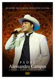 Padre Alessandro Campos - Quando Deus Quer, Ninguém Segura - DVD - Som livre