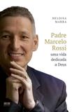 Padre marcelo rossi - uma vida dedicada a deus - Best seller (record)