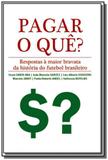 Pagar o que - Editora 5w