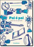 Pai e pai - diario de um aprendiz - Publifolha
