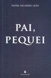 Pai, pequei - Ecclesiae