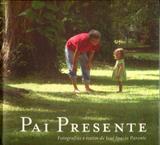 Pai Presente - Interior produções