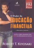 Pai Rico. O Poder Da Educação Financeira - Alta books
