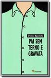 Pai sem terno e gravata - Moderna - paradidaticos