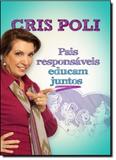 Pais Responsáveis Educam Juntos - Mundo cristao