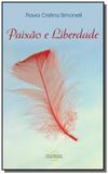 Paixao e liberdade - Novo seculo