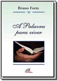 Palavra para viver (A) - Paulinas