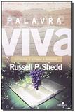 Palavra viva: extraindo e expondo a mensagem - Vida nova