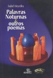 Palavras Noturnas e Outros Poemas - Escrituras