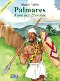Palmares - a luta pela liberdade (em quadrinhos)