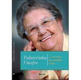 Palmirinha Onofre - a Receita da Minha Vida - Benvirá