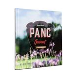 Panc Gourmet - Ensaios Culinários - Instituto plantarum de estudos da flora