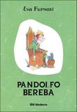 Pandolfo bereba - Moderna