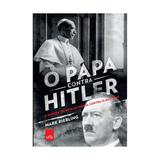 Papa contra hitler, o - leya