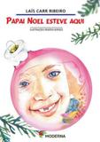 Papai noel esteve aqui - Moderna