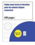 Papier pour écrire et dessiner pour les enfants (lignes espacées) - West suffolk cbt service ltd