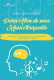 Para alem de uma musicoterapeuta - Paco editorial