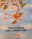 Para aqueles que querem voar - Casa de letras