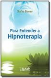 Para entender a hipnoterapia - Wak