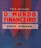 Para Entender O Mundo Financeiro - Contexto