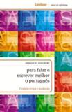 Para Falar e Escrever Melhor o Portugues - Lexikon