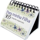 Para Minha Filha 365 Citações Especiais - Helen exley