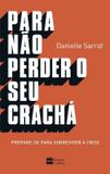 Para não perder seu crachá - Prepare-se para sobreviver à crise
