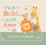 Para o bebê, com amor - Livro de recordações