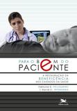 Para o bem do paciente - A restauração da beneficência nos cuidados da saúde