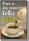 Para o dia nascer feliz - Petit